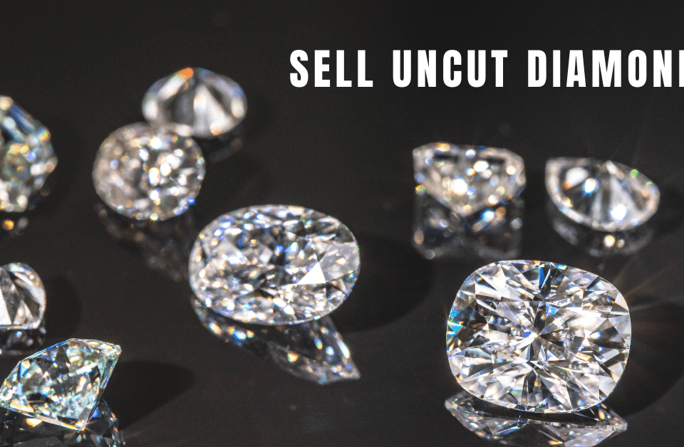 sell uncut diamond